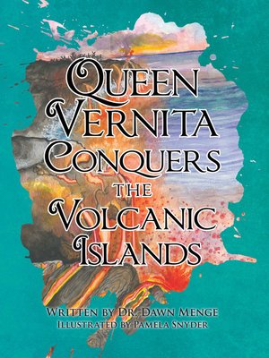 cover image of Queen Vernita Conquers the Volcanic Islands